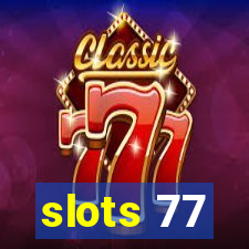 slots 77